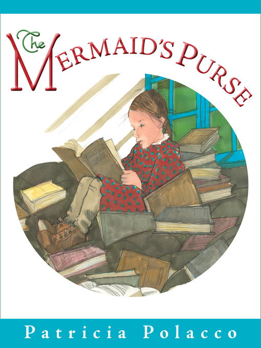 Title details for The Mermaid's Purse by Patricia Polacco - Wait list